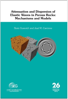 Cover of Attenuation and Dispersion of Elastic Waves in Porous Rocks