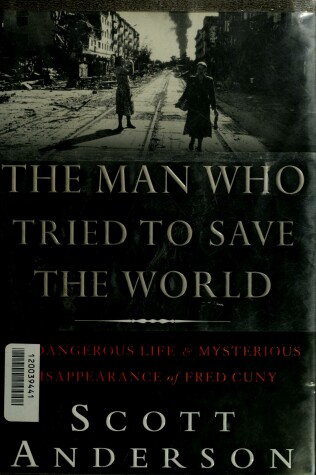 Book cover for The Man Who Tried to Save the World