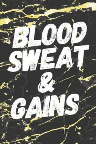 Cover of Blood Sweat & Gains