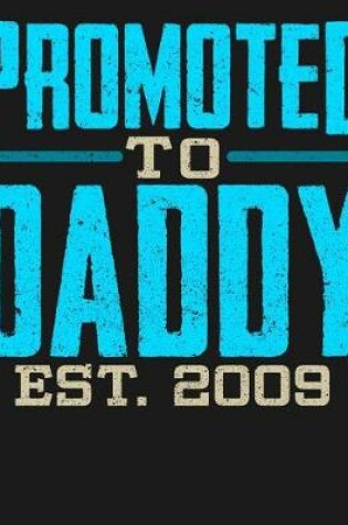 Cover of Promoted To Daddy Est 2009