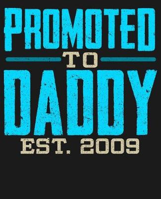 Book cover for Promoted To Daddy Est 2009