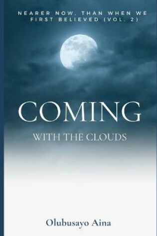 Cover of Coming with the Clouds