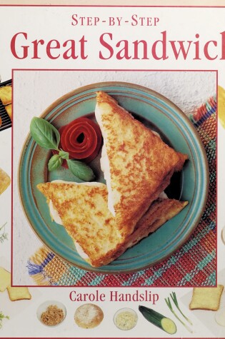 Cover of Step-by-Step 50 Great Sandwiches