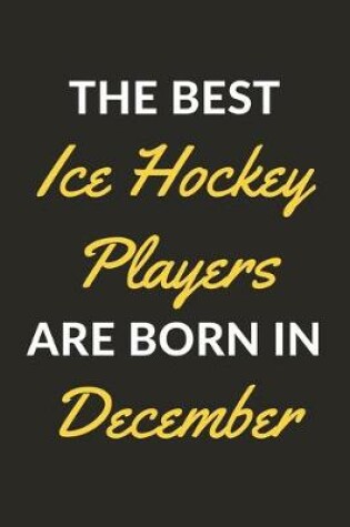 Cover of The Best Ice Hockey Players Are Born In December