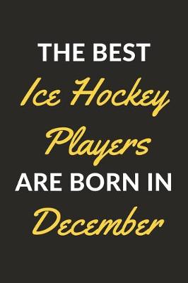 Book cover for The Best Ice Hockey Players Are Born In December