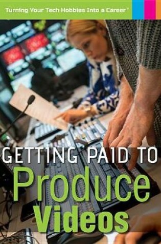 Cover of Getting Paid to Produce Videos