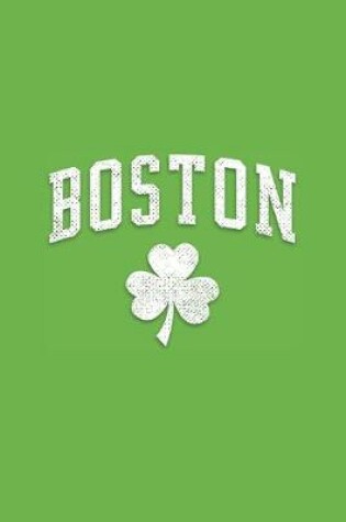 Cover of Boston Shamrock Clover Green Design