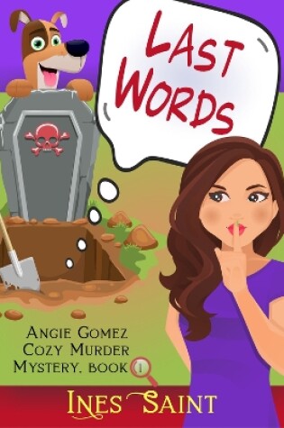Cover of Last Words (An Angie Gomez Murder Mystery, Book 1)