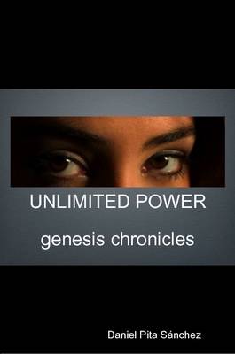 Book cover for UNLIMITED POWER Genesis Chronicles