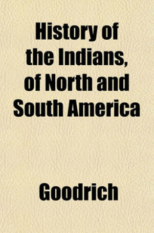 Cover of History of the Indians, of North and South America