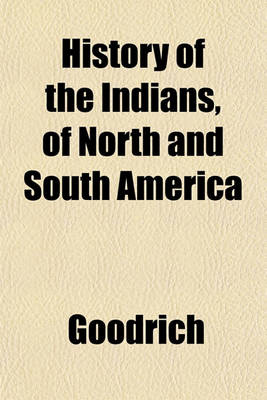 Book cover for History of the Indians, of North and South America