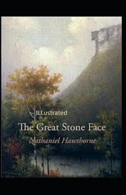 Book cover for The Great Stone Face Illustrated