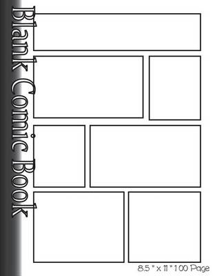 Book cover for Blank Comic Book Pages-Blank Comic Strips-7 Panels, 8.5"x11",100 Pages