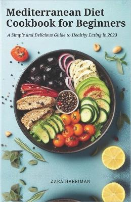 Book cover for Mediterranean Diet Cookbook for Beginners