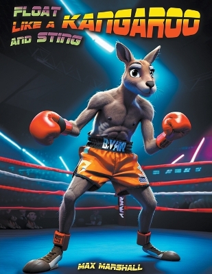 Book cover for Float Like a Kangaroo and Sting