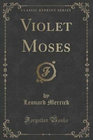 Cover of Violet Moses (Classic Reprint)