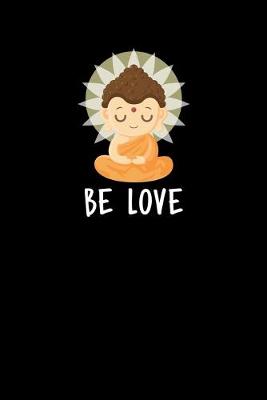 Book cover for Be Love