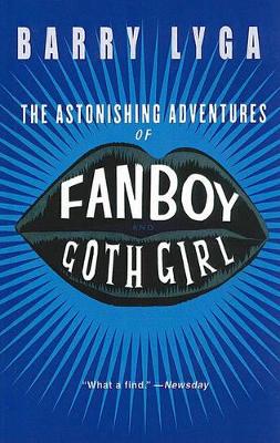 Book cover for Astonishing Adventures of Fanboy and Goth Girl