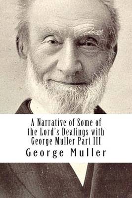 Book cover for A Narrative of Some of the Lord's Dealings with George Muller Part III