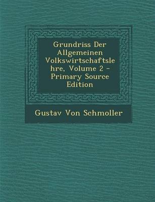 Book cover for Grundriss Der Allgemeinen Volkswirtschaftslehre, Volume 2