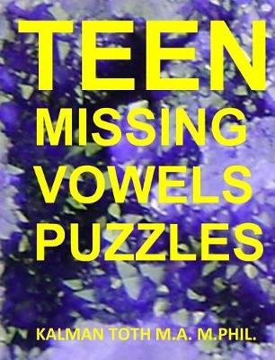 Book cover for Teen Missing Vowels Puzzles