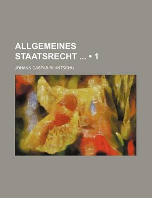 Book cover for Allgemeines Staatsrecht (1)