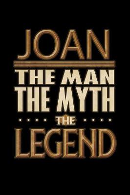 Book cover for Joan The Man The Myth The Legend