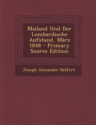 Book cover for Mailand Und Der Lombardische Aufstand, Marz 1848