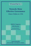 Book cover for Towards More Effective Governance: China's Politics In 1998