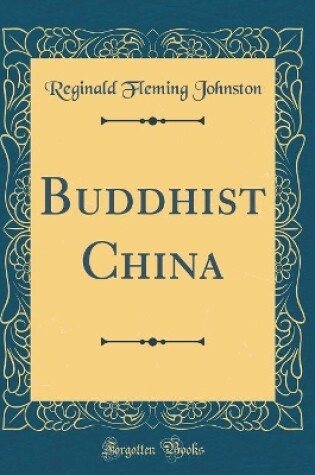 Cover of Buddhist China (Classic Reprint)