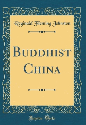 Book cover for Buddhist China (Classic Reprint)