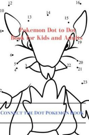 Cover of Pokemon Dot to Dot Book for Kids and Adults