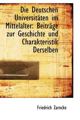 Book cover for Die Deutschen Universit Ten Im Mittelalter