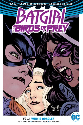 Cover of Batgirl And The Birds Of Prey Vol. 1: Who Is Oracle? (Rebirth)
