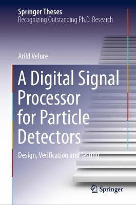 Book cover for A Digital Signal Processor for Particle Detectors