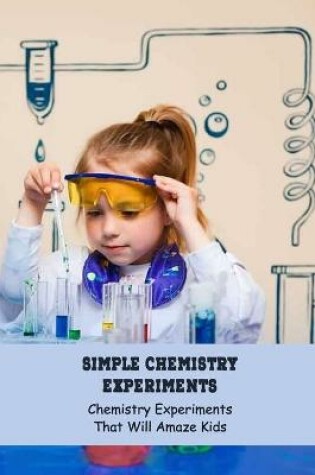 Cover of Simple Chemistry Experiments