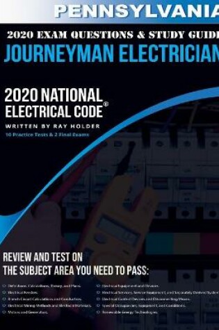 Cover of Pennsylvania 2020 Journeyman Electrician Exam Questions and Study Guide