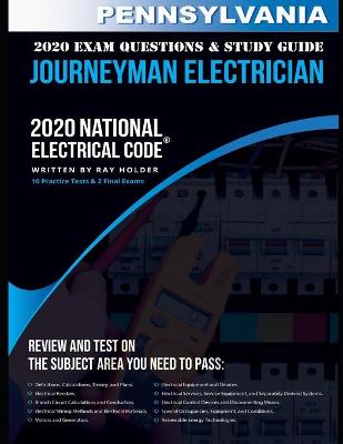 Book cover for Pennsylvania 2020 Journeyman Electrician Exam Questions and Study Guide