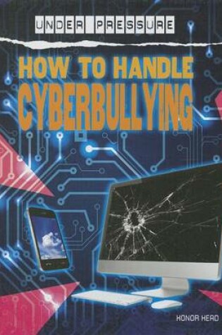 Cover of How to Handle Cyberbullying