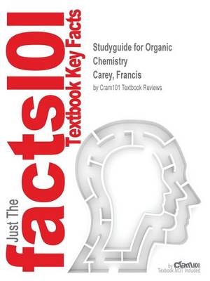 Book cover for Studyguide for Organic Chemistry by Carey, Francis, ISBN 9781259717529