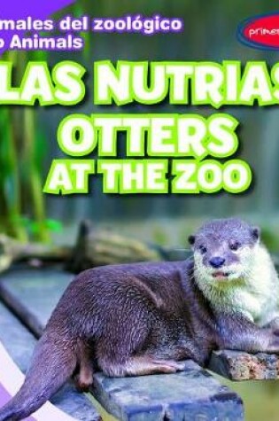 Cover of Las Nutrias / Otters at the Zoo