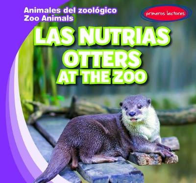 Cover of Las Nutrias / Otters at the Zoo