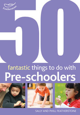 Book cover for 50 Fantastic Things to Do with Pre-Schoolers