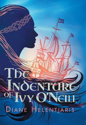 Book cover for The Indenture of Ivy O'Neill