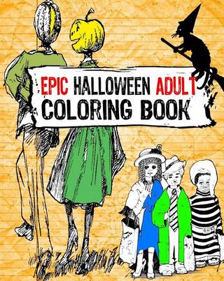 Book cover for Epic Halloween Adult Coloring Book