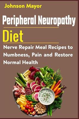 Book cover for Peripheral Neuropathy Diet