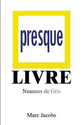 Book cover for Presque Livre