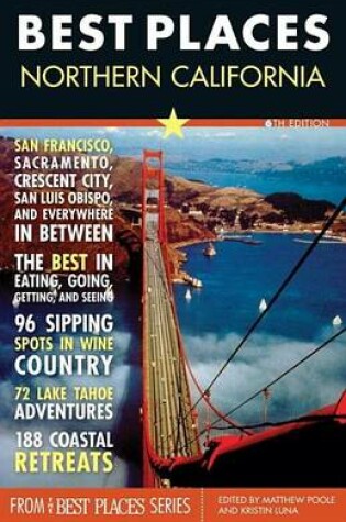 Cover of Best Places: Northern California, 6th Edition
