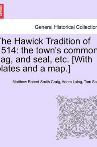 Cover of The Hawick Tradition of 1514