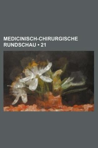 Cover of Medicinisch-Chirurgische Rundschau (21 )